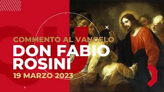 don Fabio Rosini  Commento al Vangelo di domenica 19 Marzo 2023 [upl. by Triny]