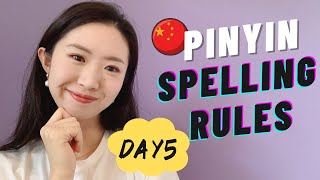 🔥Chinese Pinyin Spelling Rules  Special Sounds  How to Apply Tone Mark  Pinyin Tutorial Day 5 [upl. by Dahlstrom]