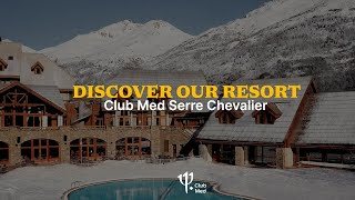 Discover the new Club Med Serre Chevalier  France [upl. by Melita378]