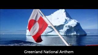 Nunarput Utoqqarsuanngoravit Grønland nationalsang Greenland National Anthem [upl. by Quartas305]