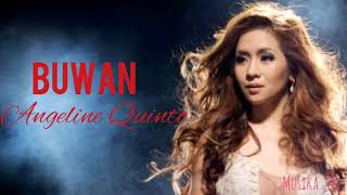 Buwan  Angeline Quinto  Lyrics [upl. by Aidil374]