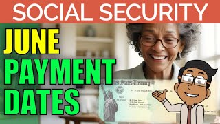 Social Security Checks  June 2024 Payment Schedule Dates Update [upl. by Oscar92]