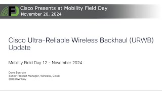 Cisco UltraReliable Wireless Backhaul URWB Update [upl. by Einnhoj]