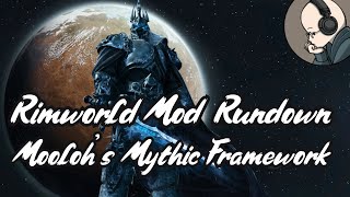 Rimworld Mod Rundown  Moolohs Mythic Framework [upl. by Chryste]