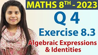 Q 4  Ex 83  Algebraic Expressions and Identities  Maths Class 8th  Ch 8 New Syllabus CBSE 2023 [upl. by Aramo]