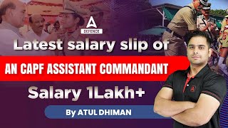 CAPF Salary  Latest Salary Slip of An CAPF Assistant Commandant Salary 100000 [upl. by Maxma]