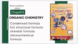 Chap15  Organic chemistry  condensed full structural  skeletal  stereochemical formulas [upl. by Saerdna]