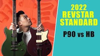 2022 Yamaha Revstar Standard P90 vs Humbucker InDepth  JayLeonardJ [upl. by Ricoriki275]