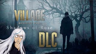 Resident Evil Village  DLC Shadows of Rose Completo  topi s7c [upl. by Nilok]