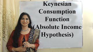 Keynesian Consumption Function Absolute Income Hypothesis [upl. by Sliwa]