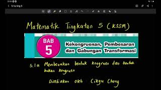 Bab 5 part 1 Matematik Tingkatan 5 KSSM 51A Membezakan bentuk kongruen dan bukan kongruen [upl. by Orfinger]