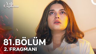 Yalı Çapkını 81 Bölüm 2 Fragmanı  Seyran Bir Yana Dünya Bir Yana [upl. by Faulkner]