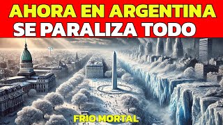 🚨ESTA PASANDO AHORA  ARGENTINA SE PARALIZA GRAN PARTE DEL PAIS ENORME MASA DE AIRE FRIO CONGHELA [upl. by Hollis]