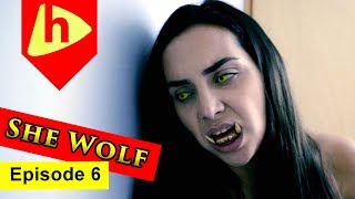 SHE WOLF  EPISODE 6  Season 1 [upl. by Aitekram]