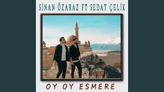 Oy Oy Esmere feat Sedat Çelik Sallama [upl. by Enyaj112]