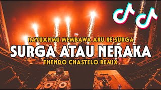 DJ VIRAL RAYUANMU MEMBAWA AKU KE SURGA THENDO CHASTELO REMIX BASSGANGGA 2024‼️ [upl. by Nnaeoj]