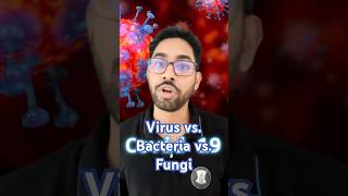 Virus vs Bacteria vs Fungi [upl. by Nilreb984]