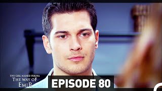 The Girl Named Feriha  The Way of Emir Episode 80 Final English Subtitles HD [upl. by Ahsuas]