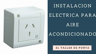 Instalación eléctrica para un aire acondicionado o equipo que necesite su propia térmica [upl. by Ttayw906]