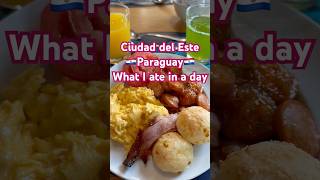 Ciudad del Este Paraguay  What I ate in a day paraguay cde ciudaddeleste [upl. by Dikmen]