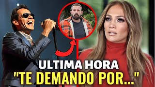 💥MARC ANTHONY HACE DEMANDA MILLONARIA a JLo por HACERLE ESTO y BEN AFFLECK APARECE LLORANDO [upl. by Ahsemac]