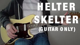 The Beatles  Helter Skelter guitar cover [upl. by Euqinorev]