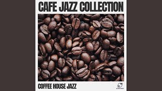 Coffee House Jazz [upl. by Ainolloppa449]