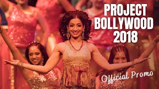 Project Bollywood 2018  Official promo video by BollyWorks [upl. by Kantos]