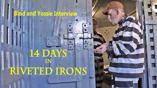 14 days Imprisoned in Riveted Shackles Interview [upl. by Lose]