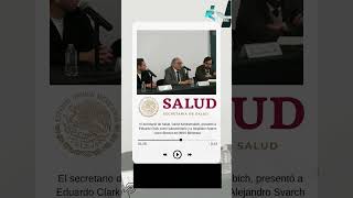 INTERSECRETARÍAS El secretario de Salud David Kershenobich presentó a Eduardo Clark [upl. by Zaccaria192]