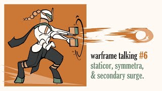 its static core【warframe talking 6】 [upl. by Florence]