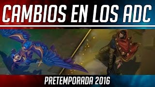 Novedades en los ADC  Pretemporada 2016  League of Legends [upl. by Neema509]