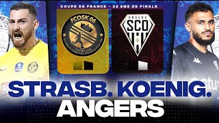 🔴 STRASBOURG KOENIGSHOFFEN  ANGERS  Le petit poucet à la Meinau   COUPE DE FRANCE  LIVEDIRECT [upl. by Clemmy340]