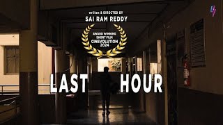 Last Hour  AN AWARD WINNING SHORT FILM  AIMSHOOT PRODUCTIONS 2024 [upl. by Nois]