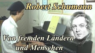 Robert Schumann  Von fremden Ländern und Menschen [upl. by Davey]