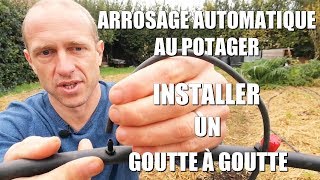 Comment installer un arrosage goutte à goutte [upl. by Hayden]