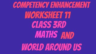 Competency EnhancementWorksheet 11Class 3rdPart  Maths  World Around Us ShellysStudyRoom [upl. by Aisetra250]