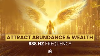 888 Hz Frequency Of Abundance And Wealth Abundance Frequency Attract Abundance [upl. by Ahsienek51]