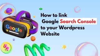 How to Link Google Search Console to Your WordPress Website StepbyStep Tutorial searchconsole [upl. by Phiona]