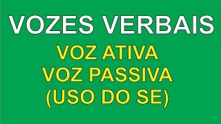 Voz Ativa e Voz Passiva Uso do SE [upl. by Alleinnad]