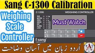 Calibration of C1300 Sang Weighing Scale Controller  Weight Scale Calibration InstrumentAcademy [upl. by Baecher]