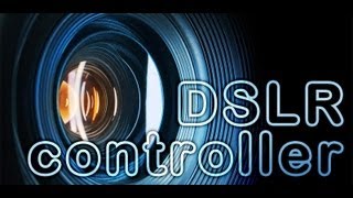 DSLR Controller App Walk Through amp Review [upl. by Bonns]