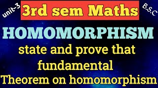 HOMOMORPHISM  state and prove fundamental Theorem on homomorphism unit33rd sem maths [upl. by Salim324]