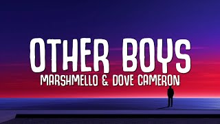 Marshmello Dove Cameron  Other Boys Lyrics [upl. by Edmea]