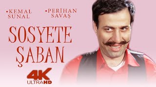 Sosyete Şaban Türk Filmi  FULL  4K ULTRA HD  KEMAL SUNAL  PERİHAN SAVAŞ [upl. by Anifesoj600]