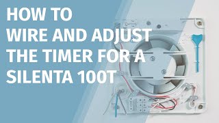 Silenta 100 T Extractor Fan Wiring Instructions [upl. by Wilkinson464]