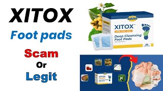 Xitox Reviews  xitox foot pads scam explained [upl. by Lletniuq]