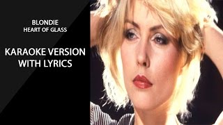 Blondie Heart Of Glass karaoke version with lyrics [upl. by Nary]