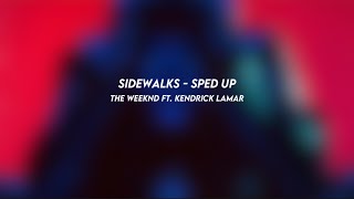 sidewalks the weeknd ft kendrick lamar sped up [upl. by Devan]