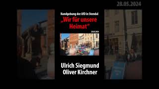 quotWir für unsere Heimatquot Kundgebung der AfD in Stendal 28052024 [upl. by Husha]